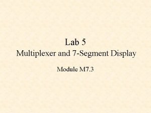 Multiplexer and demultiplexer experiment