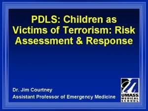 PDLS Children as Victims of Terrorism Risk Assessment