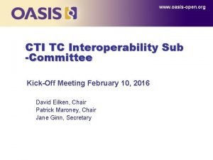 www oasisopen org CTI TC Interoperability Sub Committee