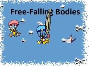 FreeFalling Bodies Objects Falling Straight Down Points to