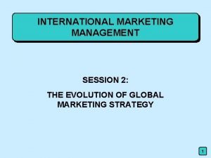 Evolution of global marketing
