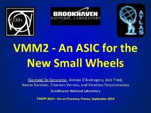 VMM 2 An ASIC for the New Small