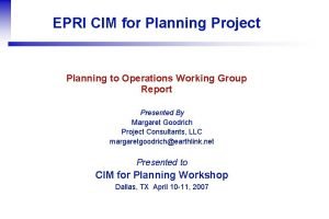 EPRI CIM for Planning Project Planning to Operations