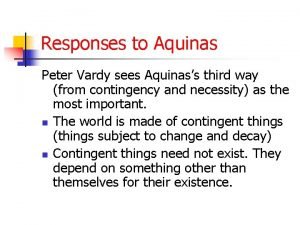 Responses to Aquinas Peter Vardy sees Aquinass third