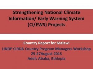 Strengthening National Climate Information Early Warning System CIEWS