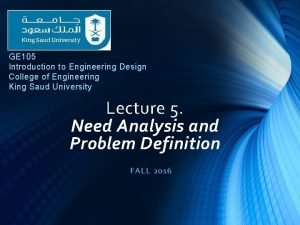 GE 105 Introduction to Engineering Design College of