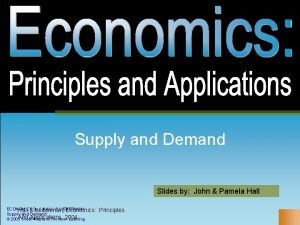 Supply and Demand Slides by John Pamela Hall