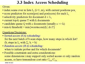 3 3 Index Access Scheduling Given index scans