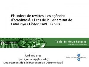 Els ndexs de revistes i les agncies dacreditaci