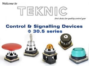 Control and signalling devices