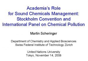 Academias Role for Sound Chemicals Management Stockholm Convention