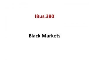 IBus 380 Black Markets The Black Market AKA