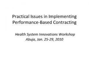 Practical Issues in Implementing PerformanceBased Contracting Health System