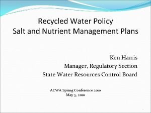 Recycled Water Policy Salt and Nutrient Management Plans