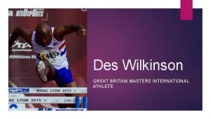 Des Wilkinson GREAT BRITAIN MASTERS INTERNATIONAL ATHLETE Help