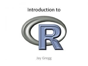 Introduction to Jay Gregg Course Description This course