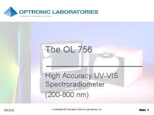 The OL 756 High Accuracy UVVIS Spectroradiometer 200