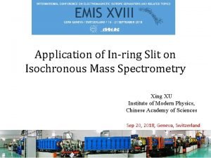 Application of Inring Slit on Isochronous Mass Spectrometry