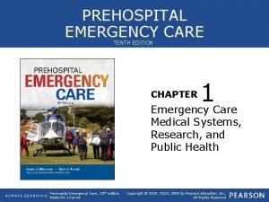 Prehospital emergency care 10th edition Prehospital emergency care 10th edition