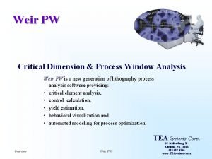 Weir PW Critical Dimension Process Window Analysis Weir