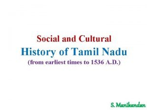Social and Cultural History of Tamil Nadu from