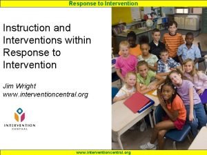 Response to Intervention Instruction and Interventions within Response