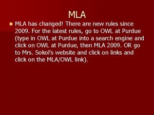 MLA n MLA has changed There are new