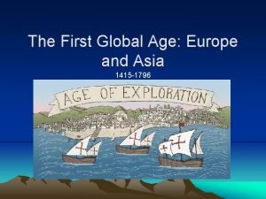 The first global age