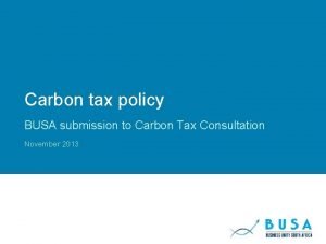 Carbon tax policy BUSA submission to Carbon Tax