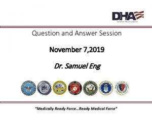 Question and Answer Session November 7 2019 Dr