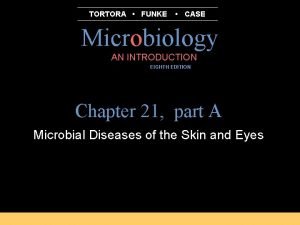 TORTORA FUNKE CASE Microbiology AN INTRODUCTION EIGHTH EDITION