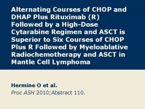 Alternating Courses of CHOP and DHAP Plus Rituximab