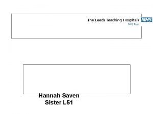 Hannah Saven Sister L 51 Post operative care