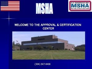 WELCOME TO THE APPROVAL CERTIFICATION CENTER 304 547