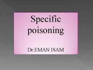 Specific poisoning Dr EMAN ISAM Acetaminophenparacetamol Normally metabolized