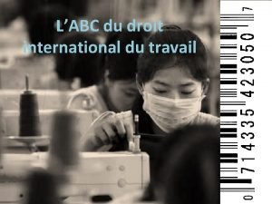 LABC du droit international du travail LABC du