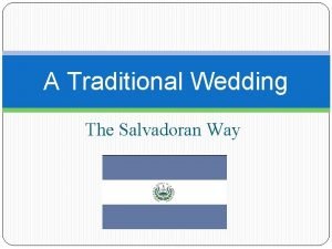 El salvadoran wedding traditions