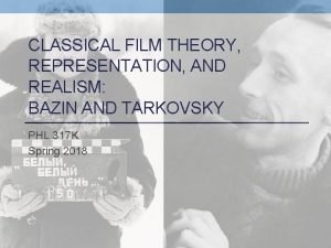 Bazin theory of realism