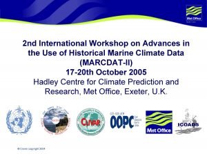 Hadley Centre 2 nd International Workshop on Advances