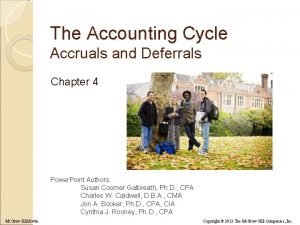 The Accounting Cycle Accruals and Deferrals Chapter 4