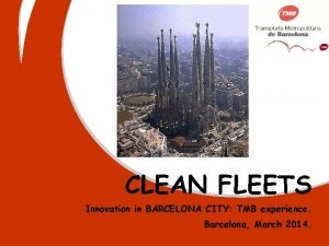 CLEAN FLEETS Innovation in BARCELONA CITY TMB experience