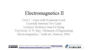 Electromagnetics II Unit 3Lines with Nonlinear Load Crosstalk