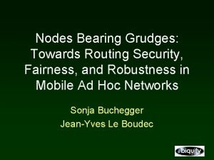 Nodes Bearing Grudges Towards Routing Security Fairness and