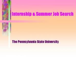 Internship Summer Job Search The Pennsylvania State University