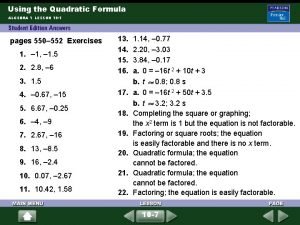 Using the Quadratic Formula ALGEBRA 1 LESSON 10