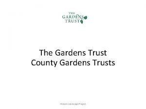 The gardens trust