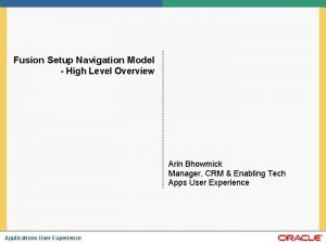 Fusion Setup Navigation Model High Level Overview Arin