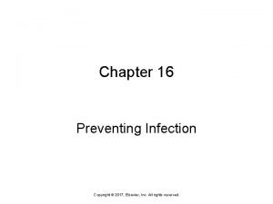 Chapter 16 preventing infection