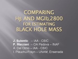 COMPARING H AND MGII 2800 FOR ESTIMATING BLACK