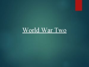 World War Two World War II Prelude I